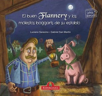El buen Flannery y los molestos boggarts de su establo / Letras animadas