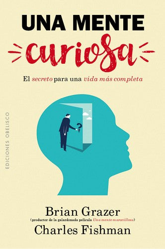 Una mente curiosa [Paperback] Grazer, Brian and Fishman, Charles