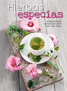 Hierbas y especias: Alternativas naturales para una vida sana Librería Universitaria (LU)