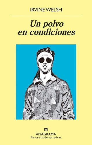 Un polvo en condiciones [Paperback] Welsh, Irvine