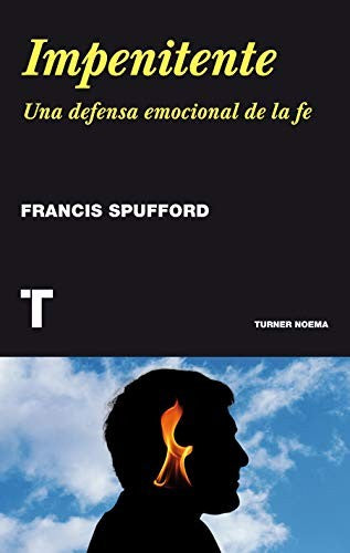 Impenitente [Paperback] Spufford, Francis