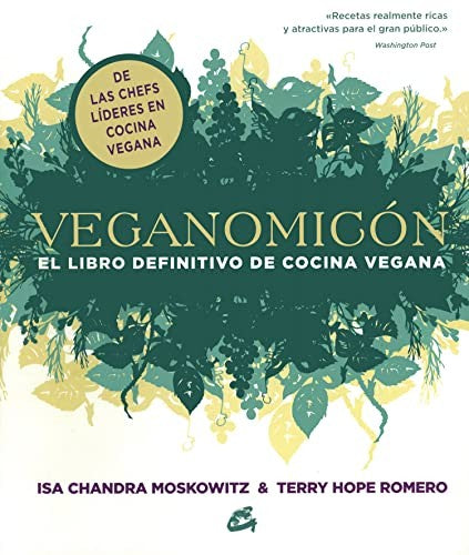 Veganomicón: El libro definitivo de cocina vegana [Paperback] Moskowitz, Isa Chandra and Romero, Terry Hope