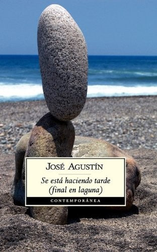Se Está Haciendo Tarde (Final En Laguna) [Paperback] Agustin, Jose