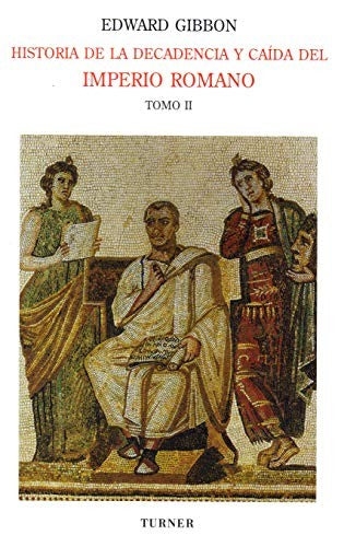 Historia de la decadencia y caída del Imperio Romano II [Paperback] Gibbon, Edward