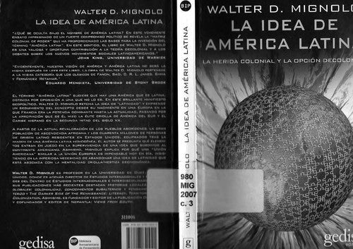La idea de América Latina [Paperback] Mignolo, Walter D.