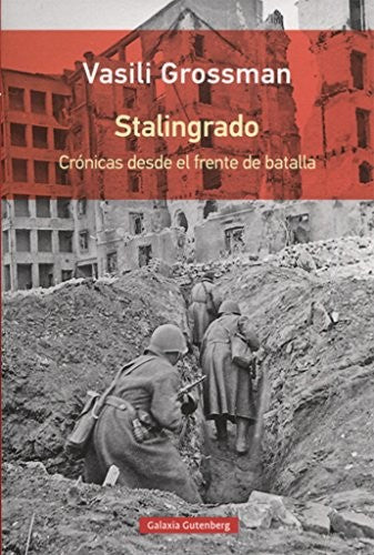 STALINGRADO: Crónicas desde el frente de batalla [Paperback] Vasili Grossman