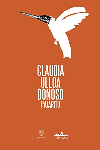 PAJARITO [Paperback] CLAUDIA ULLOA DONOSO