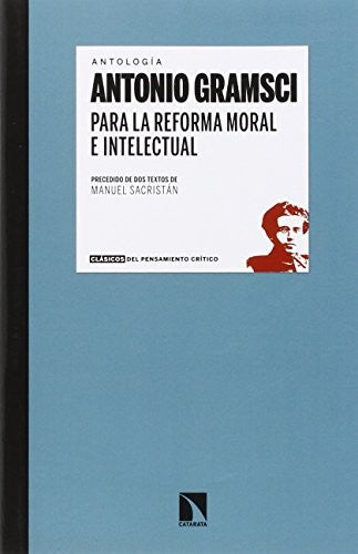 Para La Reforma Moral E Intelectual [Paperback] Antonio Gamsci