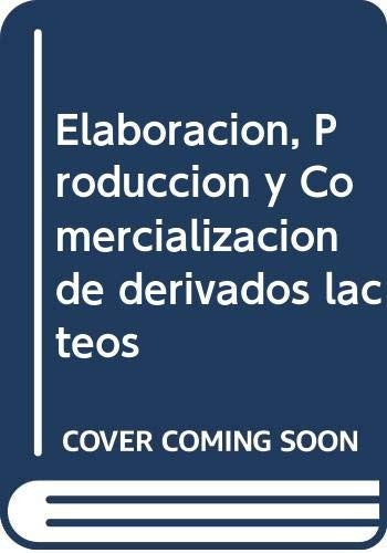 Elaboración, Producción y Comercialización de derivados lácteos [Paperback] Buendía M.,Marilyn