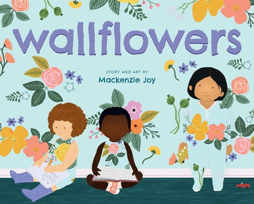 Wallflowers [Hardcover] Joy, Mackenzie