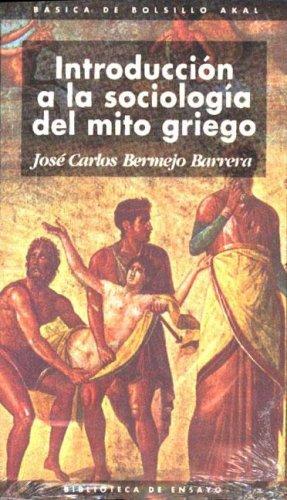 INTRODUCCION A LA SOCIOLOGIA DEL MITO GRIEGO