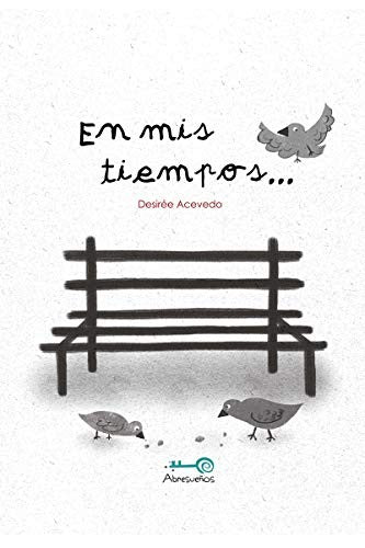 EN MIS TIEMPOS... [Hardcover]