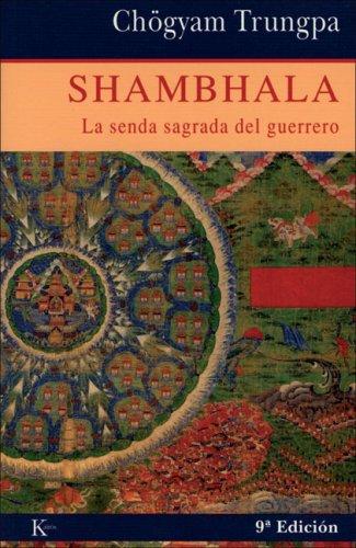 Shambhala (Portada Puede Variar): La senda sagrada del guerrero [Paperback] Chögyam Trungpa