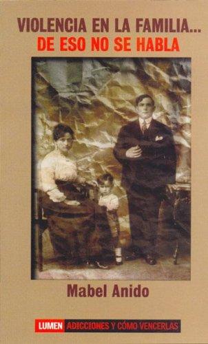 Violencia En La Familia De Eso No Se Habla [Paperback] Anido, Mabel