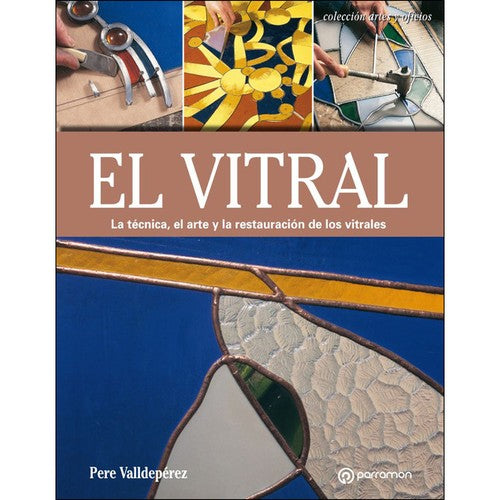 El vitral (Rustica con solapas) [Paperback] Valldeperez, Pere and Serra Llimona, Gabriel