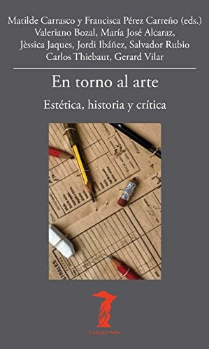 En torno al arte: Estética, historia y crítica [Paperback] VV. AA.