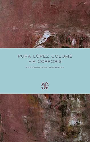 Via Corporis López Colomé, Pura and Arreola, Guillermo