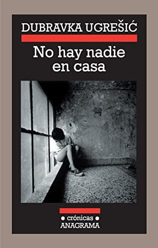 No hay nadie en casa [Hardcover] Ugresic, Dubravka