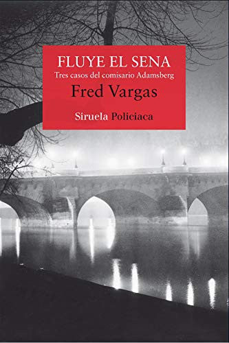 Fluye el Sena [Paperback] Vargas, Fred