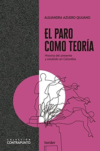 Paro Como Teoria, El [Paperback] Azuero Quijano, Alejandra