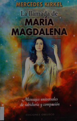 La Llamada De Maria Magdalena [Paperback] Mercedes Kirkel