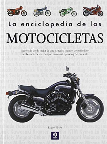 LA ENCICLOPEDIA DE LAS MOTOCICLETAS [Hardcover] Hicks, Roger