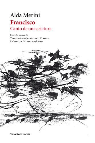 Francisco: Canto de Una Criatura [Paperback] Merini, Alda and L Clariond, Jeannette