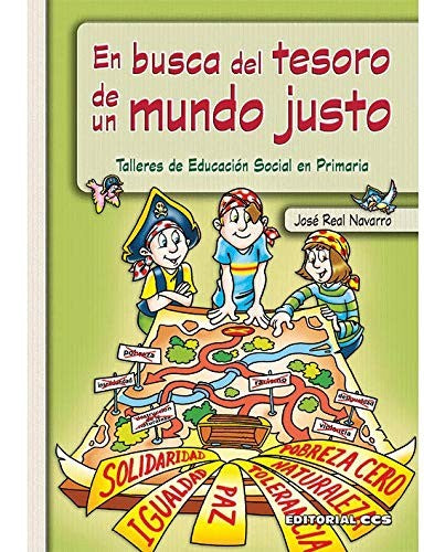 En busca del tesoro de un mundo justo [Paperback] Real Navarro, Jose