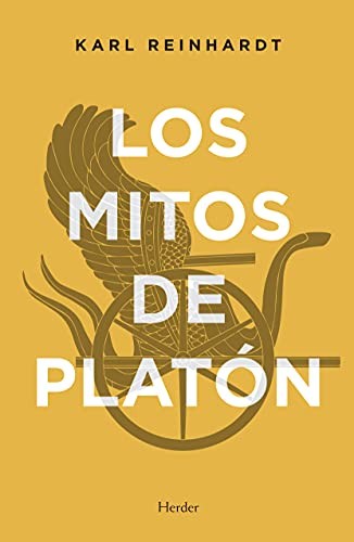 Mitos de Platon, Los [Paperback] Reinhardt, Karl