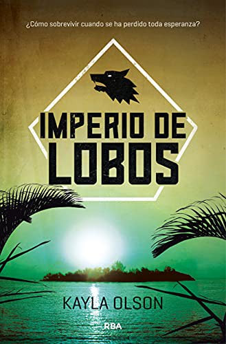 Imperio de lobos [Paperback] Olson, Kayla