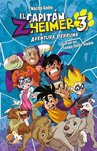 El capitán Zheimer. Aventura perruna / vol. 3 / 2 ed.