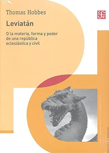 Fondo De Cultura Económica Leviatán. O La Materia, Forma Y Poder De Una República Eclesiástica Y Civil [Paperback] Hobbes, Thomas and Sánchez, Manuel
