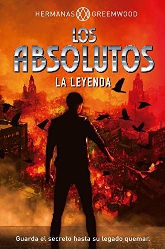 Los absolutos. La leyenda [Paperback] Hermanas Greemwood
