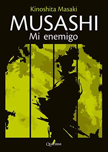 Musashi. Mi enemigo Quaterni