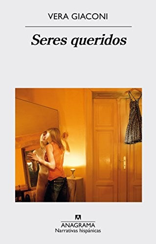 Seres queridos [Paperback] Giaconi, Vera