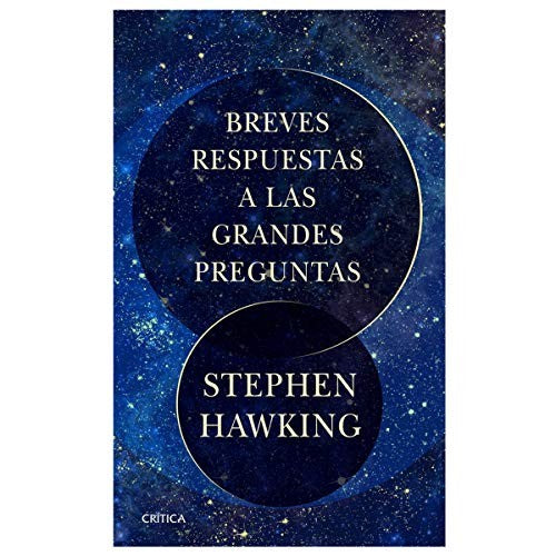 Breves respuestas a las grandes preguntas [Hardcover] Hawking, Stephen