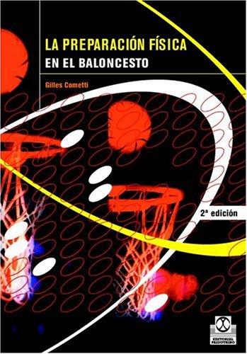 LA preparación física en el baloncesto [Paperback] Cometti, G.