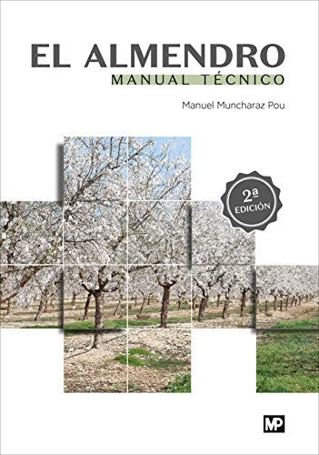 El almendro. Manual técnico [Paperback] Muncharaz Pou, Manuel