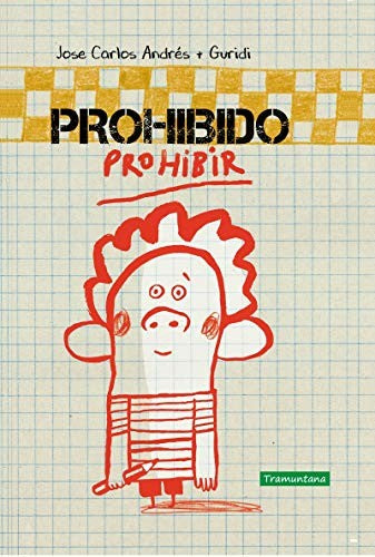 Prohibido prohibir [Hardcover] Andrés, José Carlos and Guridi, Raúl