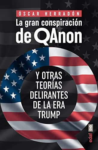Gran Conspiración de Qanon, La [Paperback] Herradon, Oscar