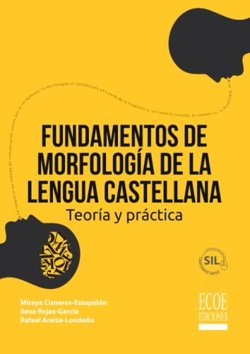 Fundamentos de morfología de la lengua Castellana: Teoría y práctica (Spanish Edition) [Paperback] Areiza-Londoño, Rafael