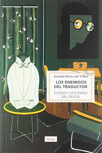 Los enemigos del traductor Pérez de Villar, Amelia