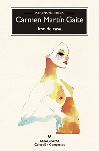 Irse De Casa (Cm) [Mass Market Paperback] Martín Gaite, Carmen