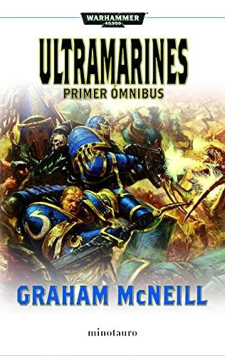 Ultramarines. Primer ómnibus [Paperback] Graham McNeill