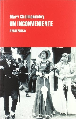 Un Inconveniente [Paperback] Cholmondeley, Mary