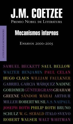 Mecanismos internos. Ensayos 2000-2005 [Paperback] Coetzee, J.M.