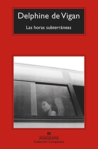Las horas subterráneas: 801 [Mass Market Paperback] Vigan, Delphine de