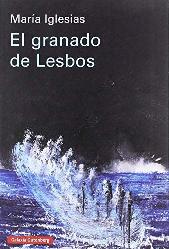 El granado de Lesbos [Paperback] María Iglesias