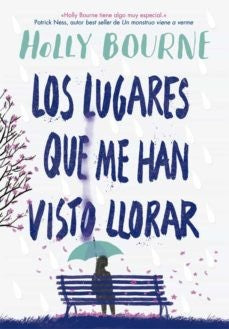 Lugares Que Me Han Visto Llorar, Los: 61 [Paperback] Bourne, Holly