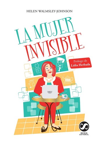 La mujer invisible / The Invisible Woman (Spanish Edition) [Paperback] Walmsley-Johnson, Helen